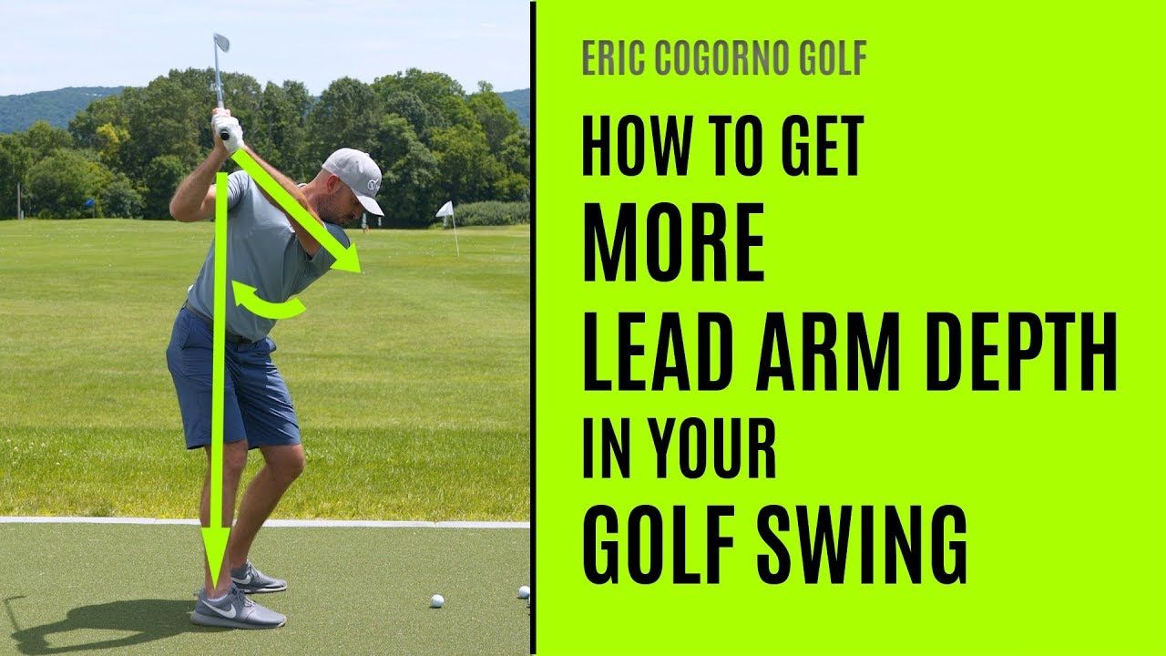 Eric Cogorno: How To Get More Lead Arm Depth in Your Golf Swing